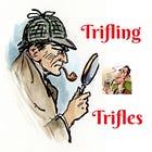 Trifling Trifles #11 - The View Halloo 