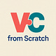 VC from Scratch