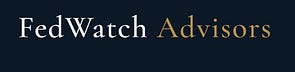 FedWatch Advisors Notes