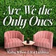 Are We The Only Ones