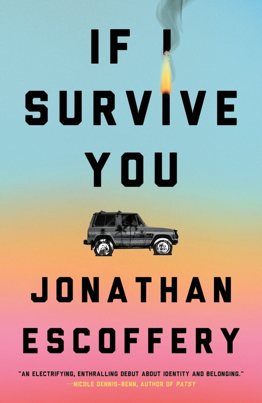 blue and pink cover reading if i survive you / jonathan escoffery and a worn out looking black jeep in the center