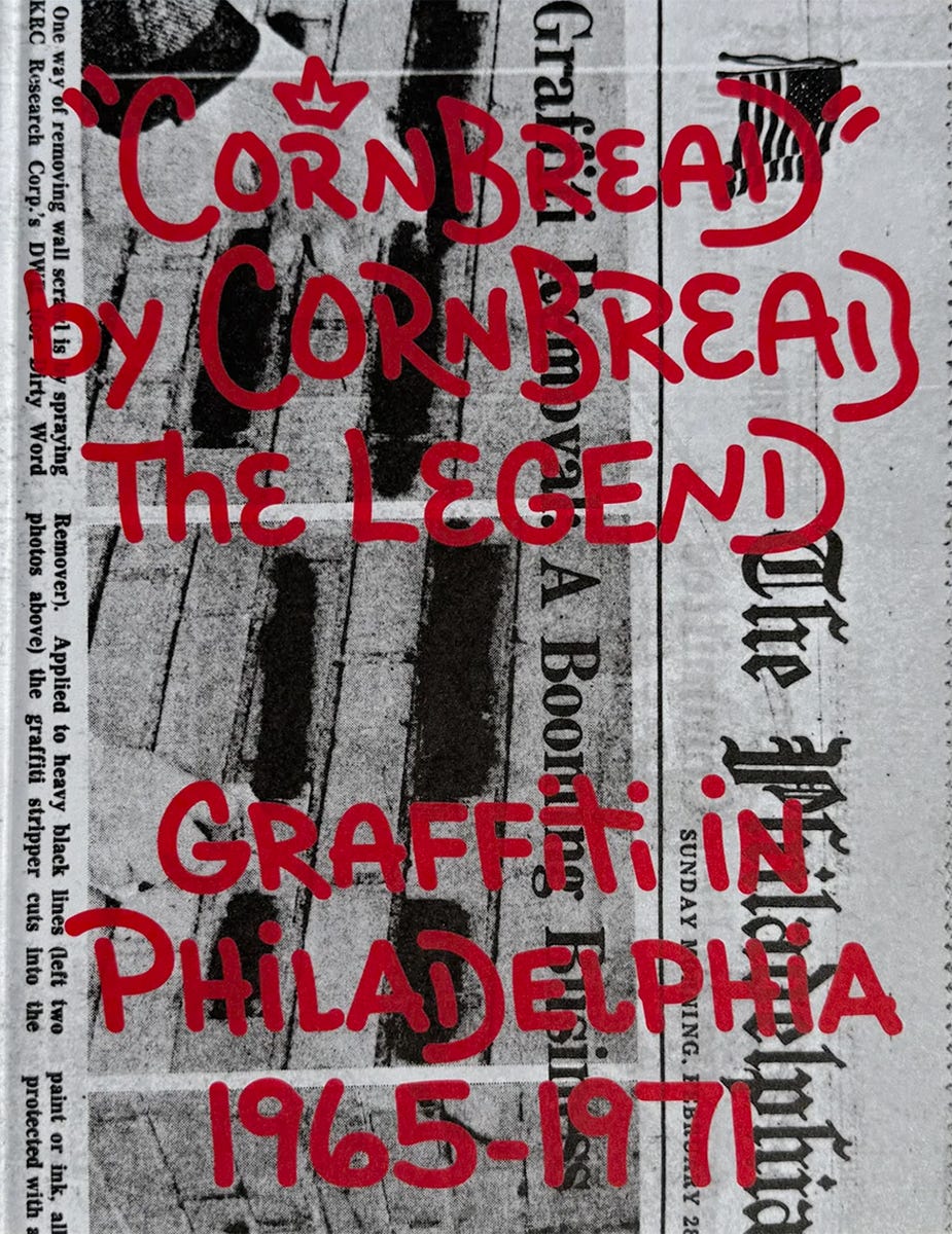 Cornbread the Legend: Graffiti in Philadelphia, 1965-1971, Edited and Published by Maxitype, Genève, 2024 [Most Beautiful Swiss Books Award. Errant Books, online bookstore. Draw Down, New Haven, CT and Boston, MA. Art: © Darryl “Cornbread” McCray]