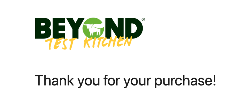 A screenshot showing the Beyond Test Kitchen logo and the line "Thank you for your purchase!"