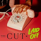 Laid Off asks, The Cut answers