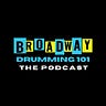 Broadway Drumming 101