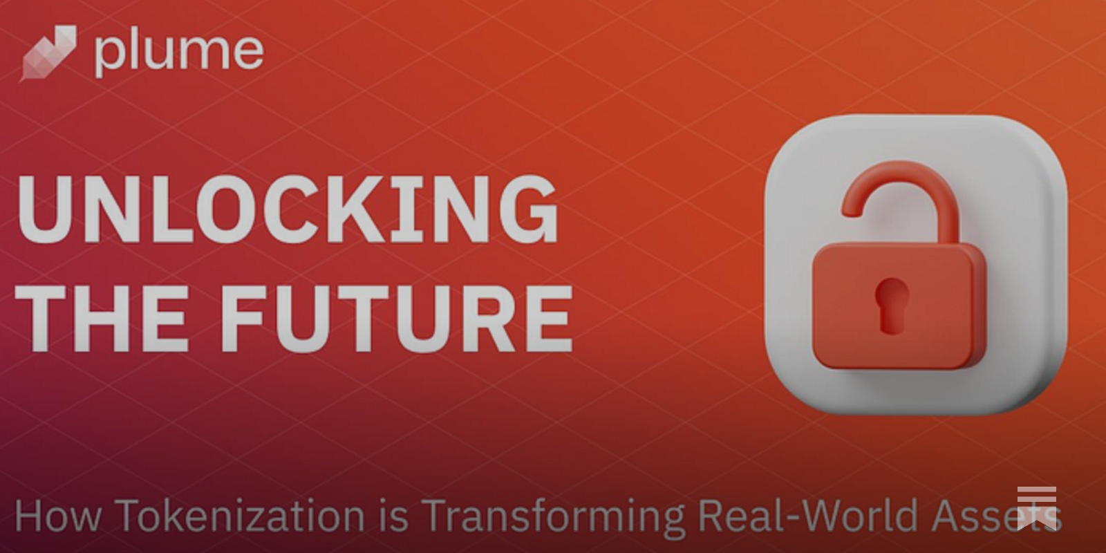 降低万亿市场进入门槛：聚焦RWA 赛道的模块化L2 Plume Network 开启测试网活动