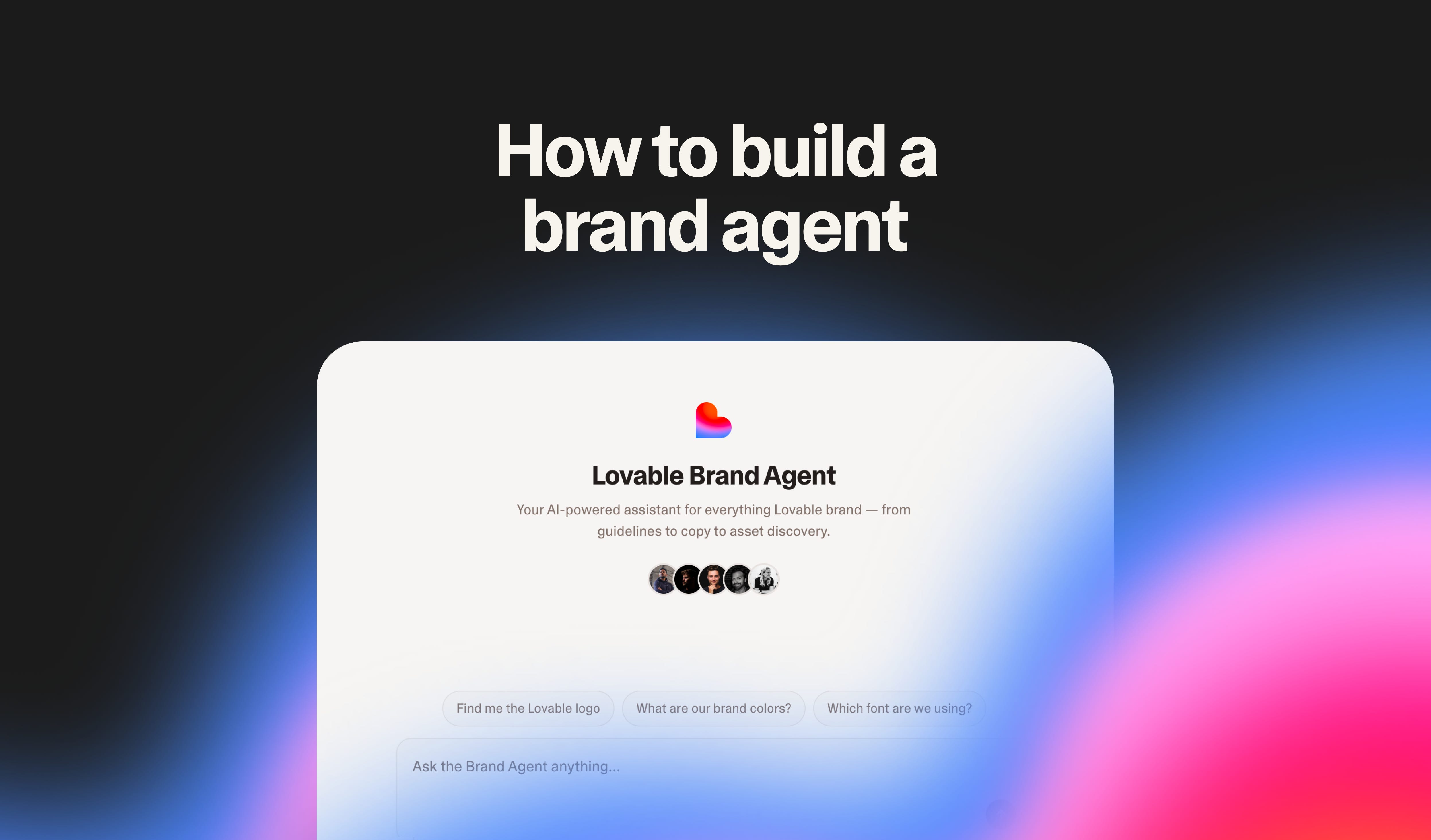 Lovable Agent How to build a brand agent with Lovable - by Felix Haas