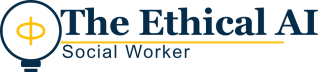 The Ethical AI Social Worker