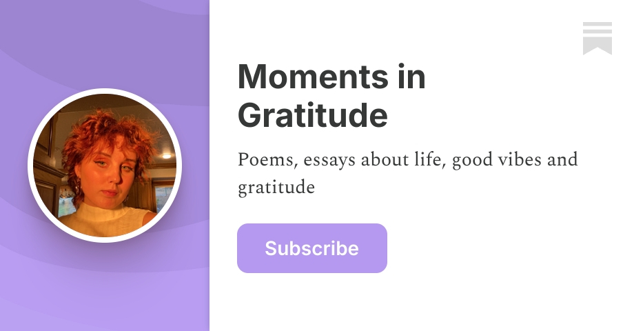 Moments in Gratitude | Alexandra Rae | Substack