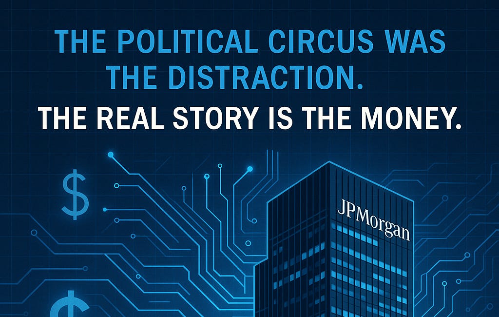 The Political Circus is a Distraction. The Real Story is the Money.
