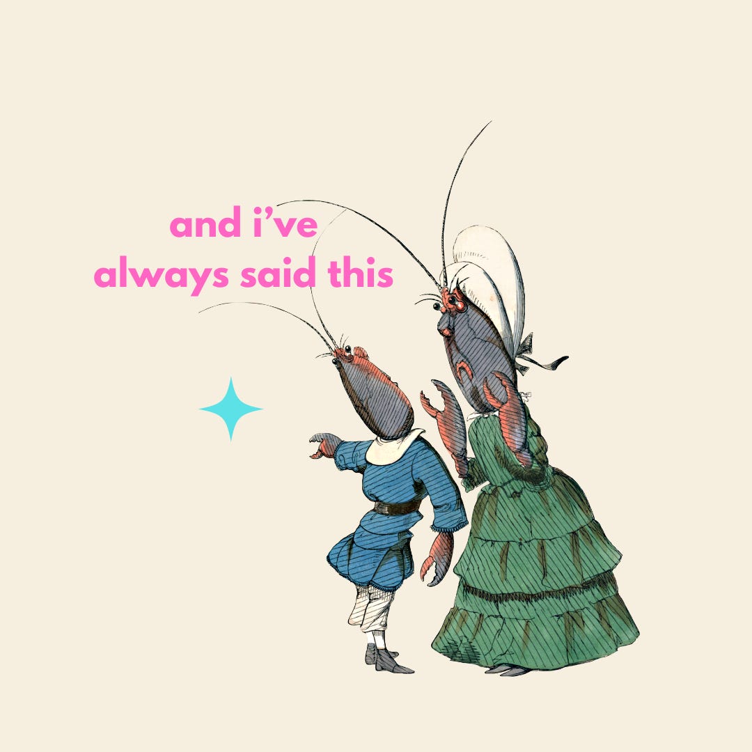 And I've Always Said This