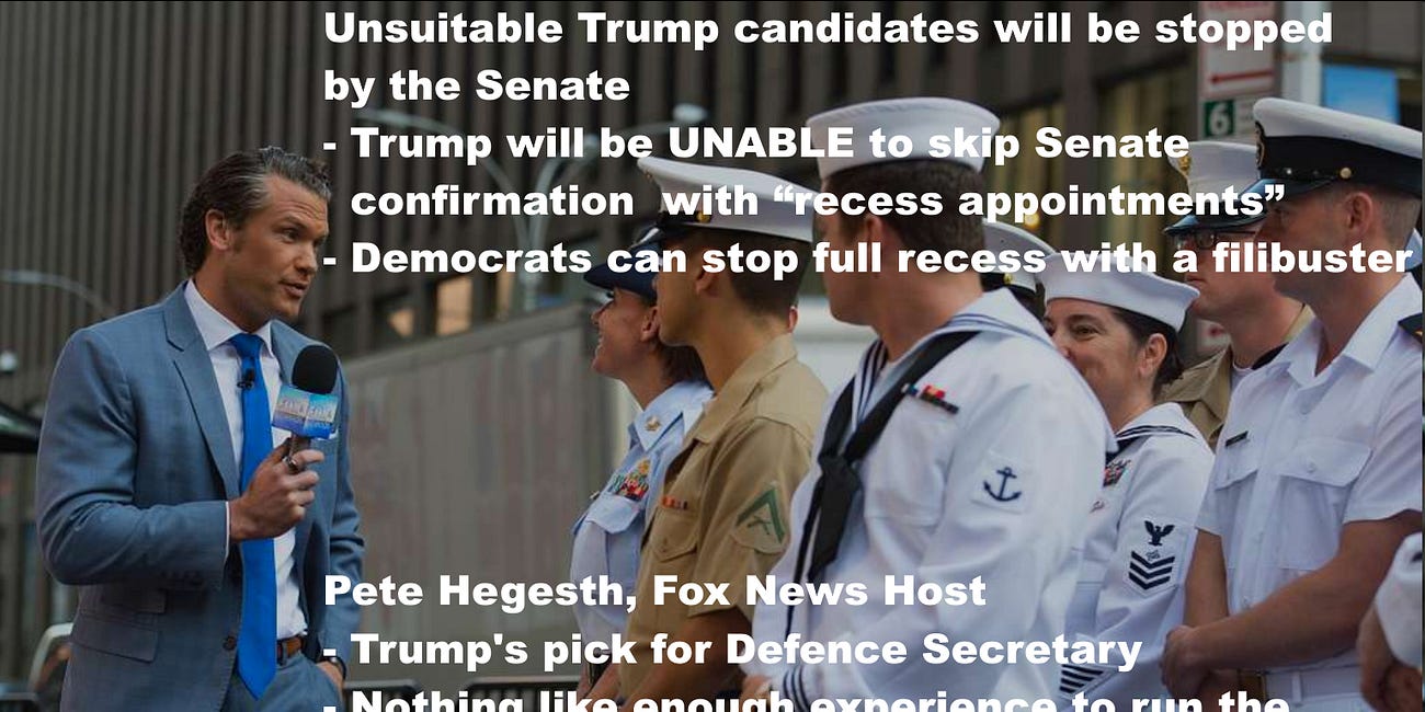 Senate moderates will discard Trump’s more unsuitable government appointments - Trump will be UNABLE to skip Senate with “recess appointments” - Democrats can stop full recess with a filibuster