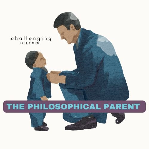 The Philosophical Parent: Challenging Norms