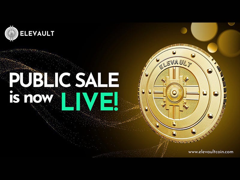 Elevault Coin Public Sale: A Unique Opportunity for Traders and Holders Elevault Coin Public Sale: A Unique Opportunity for Traders and Holders
