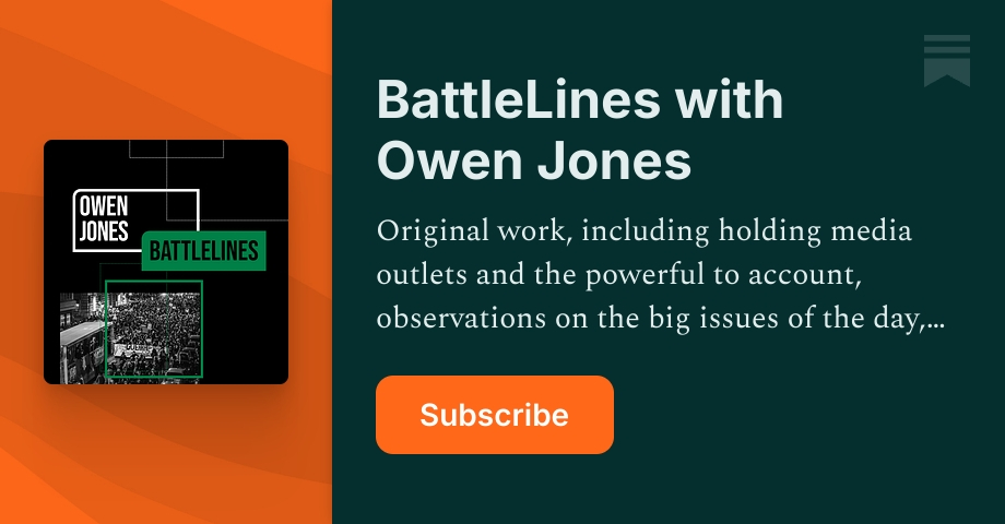 BattleLines with Owen Jones | Substack