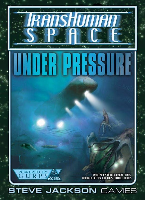 Transhuman Space: Under Pressure