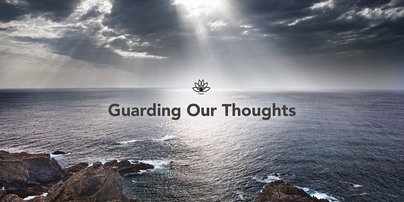 Guarding Our Thoughts