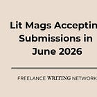 40+ Lit Mags Accepting Submissions in June 2026