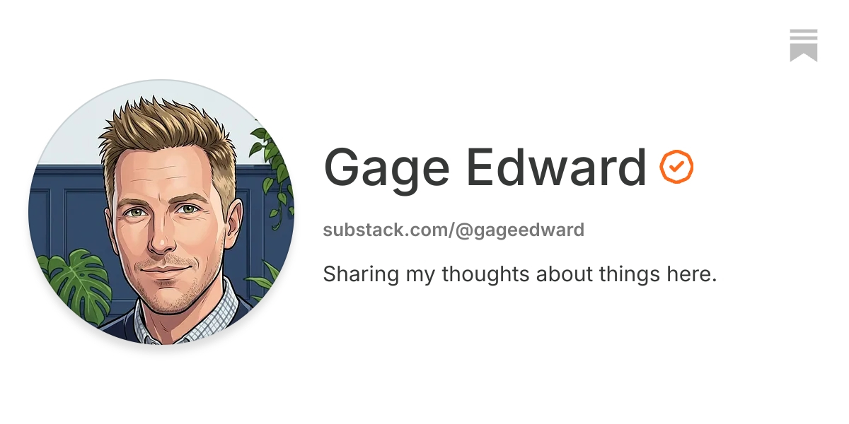 Gage Edward | Substack