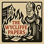 The Wycliffe Papers | James Cary | Substack