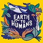 Earth to Humans Podcast's avatar