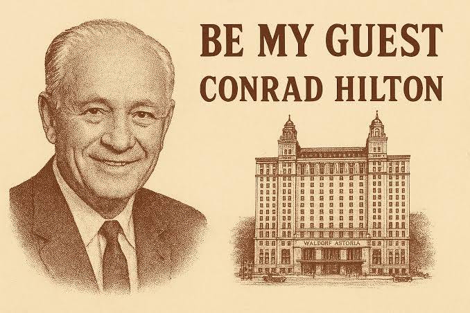 Conrad Hilton: A Legacy of Optimism and Faith