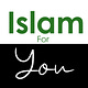 Islam For You