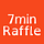 7 minute Raffle
