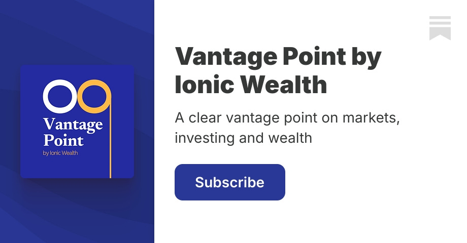 Vantage Point by Ionic Wealth | Substack