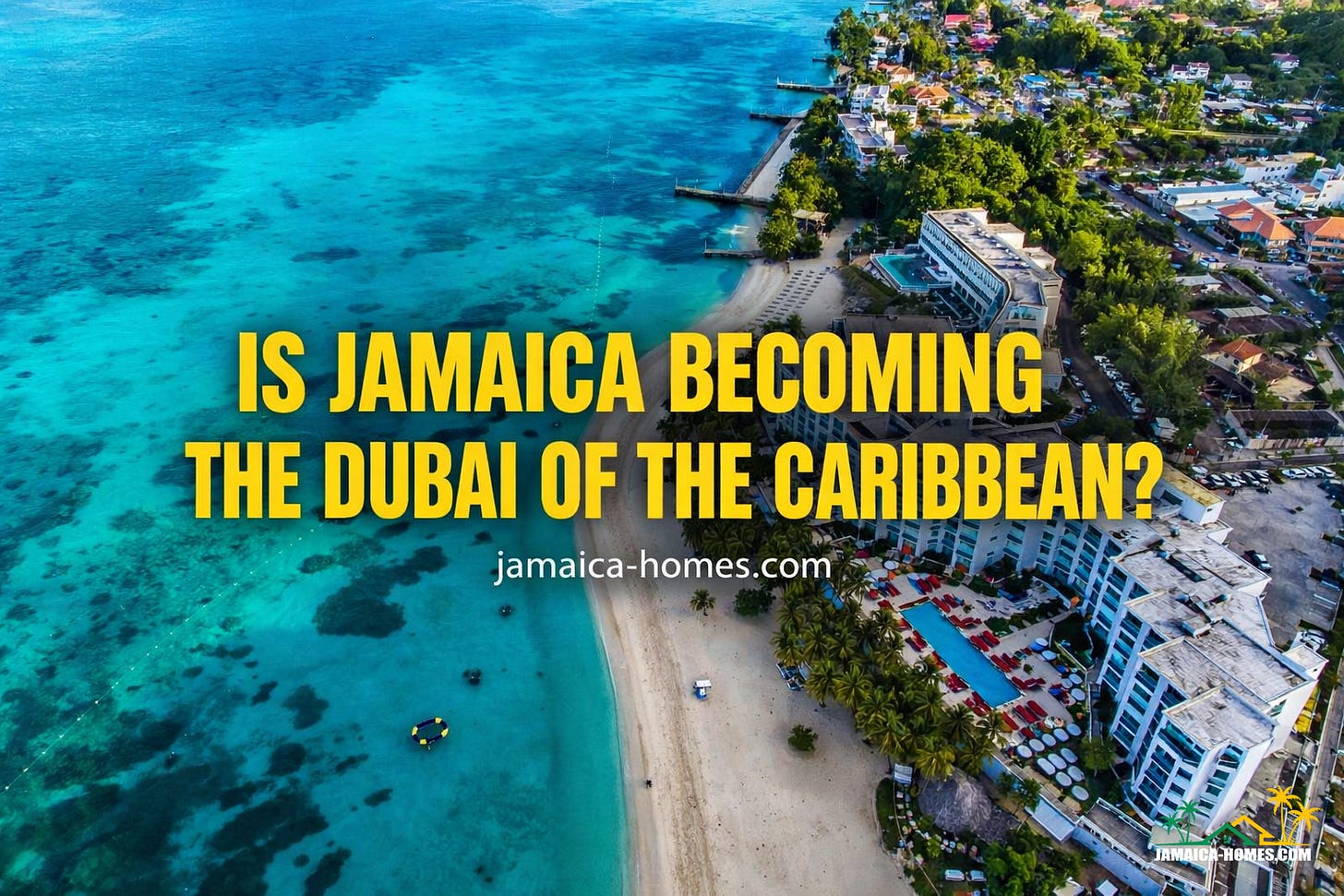 Is Jamaica Becoming the Dubai of the Caribbean?