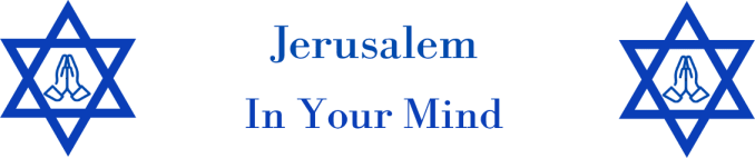Jerusalem In Your Mind