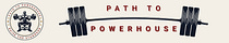 Path to Powerhouse
