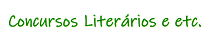 Concursos Literários e etc.