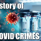 The COVID Crimes: A Timeline of Medical Fraud and Harm