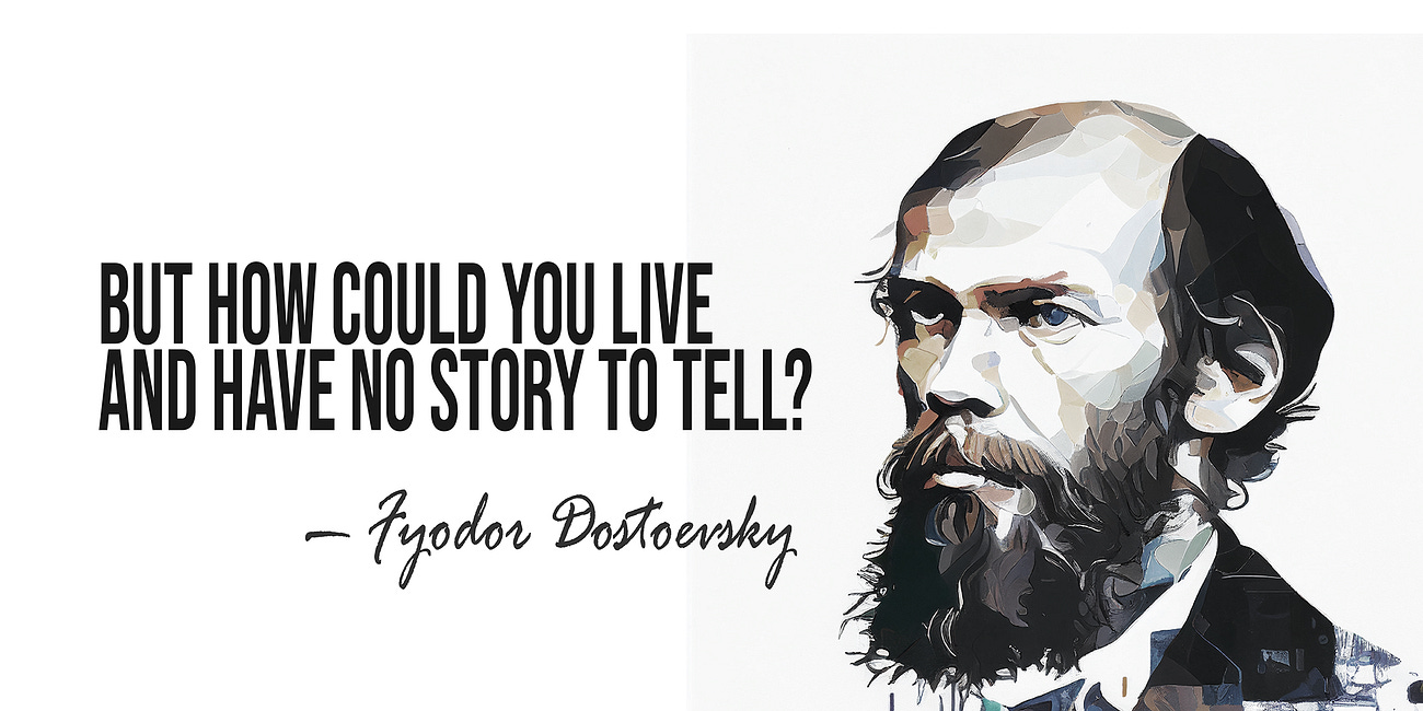 What stories have you invented for yourself?
