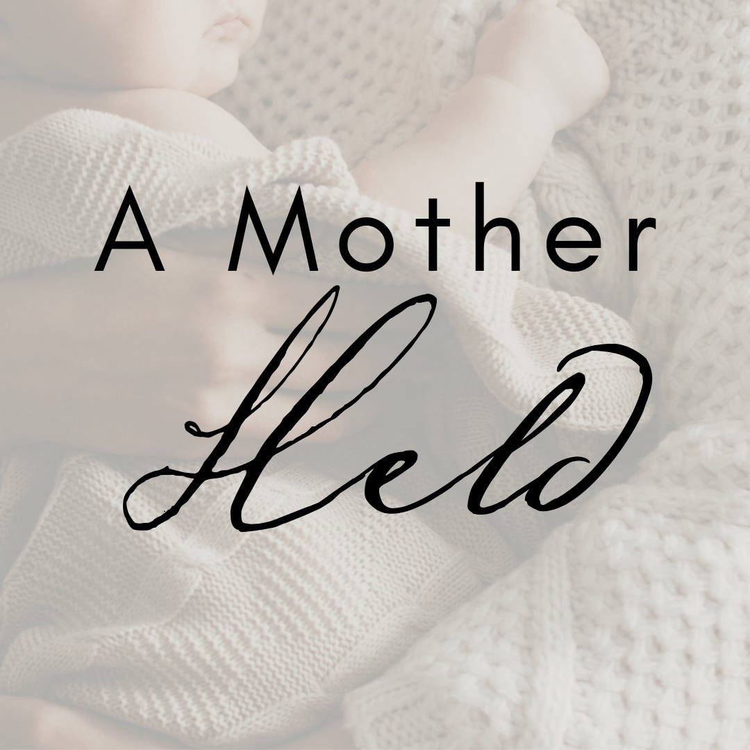 A Mother Held