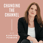 Changing The Channel with Kirsten Powers
