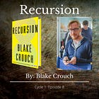 Recursion -- Blake Crouch