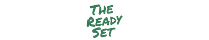 The Ready Set