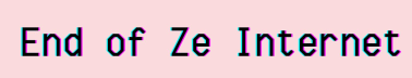 End of Ze Internet