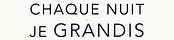 Chaque nuit je grandis