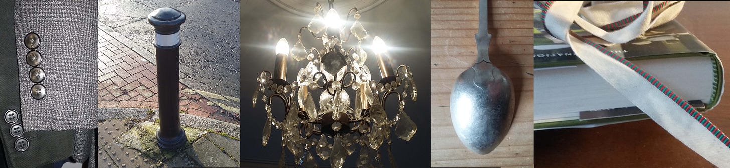 From left: men’s jacket cuff buttons, cannon-shaped bollard, chandelier, teaspoon, book bands