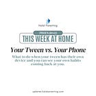 Your Tween vs. Your Phone: They Look Just Like You