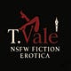 T .Vale ⎹ NSFW Fiction Erotica