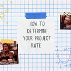 How to Determine your Project Rate 