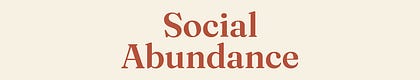 Social Abundance