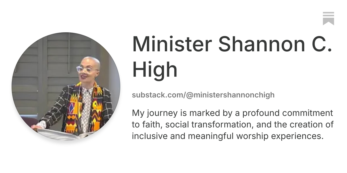 Minister Shannon C. High | Substack