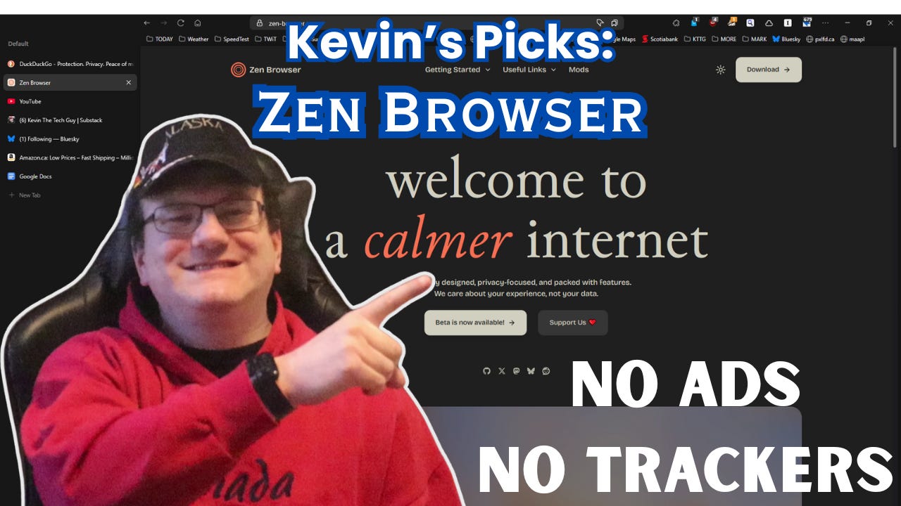 Kevin's Picks: Zen Browser - Kevin The Tech Guy