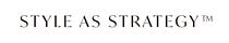 STYLE  AS STRATEGY™