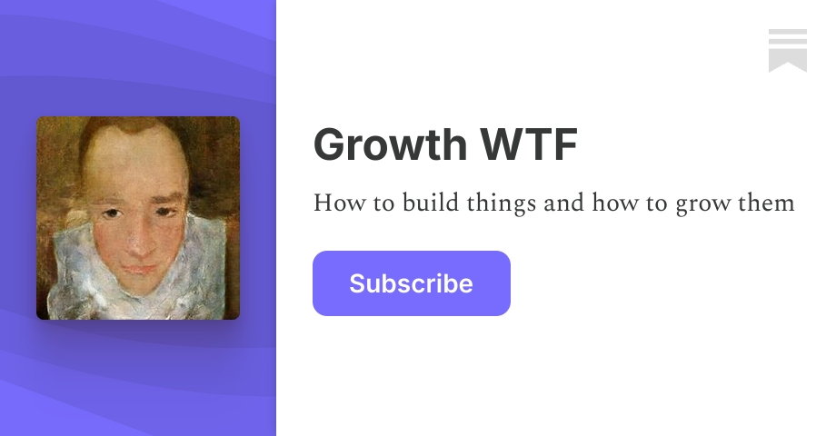 Growth WTF | Max Caldwell 🚀 | Substack